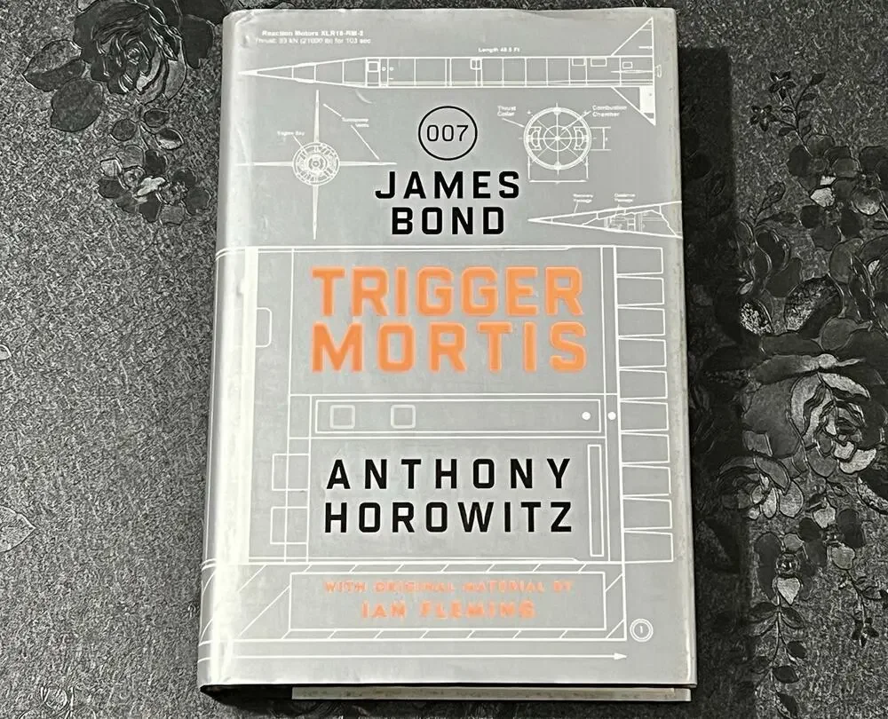 Trigger Mortis James Bond 007 Anthony Horowitz Ian Fleming 2015